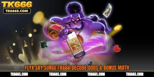 FlyX Sky Surge TK666 Decode Odds & Bonus Math